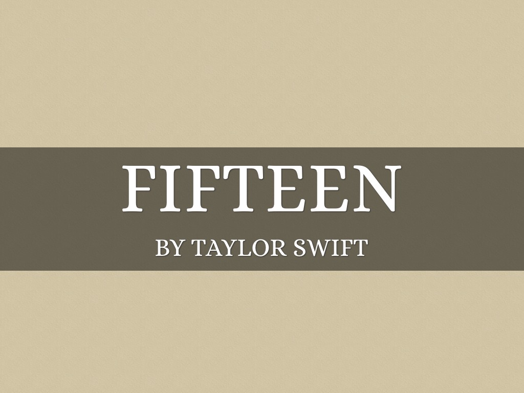 Fifteen By Taylor Swift