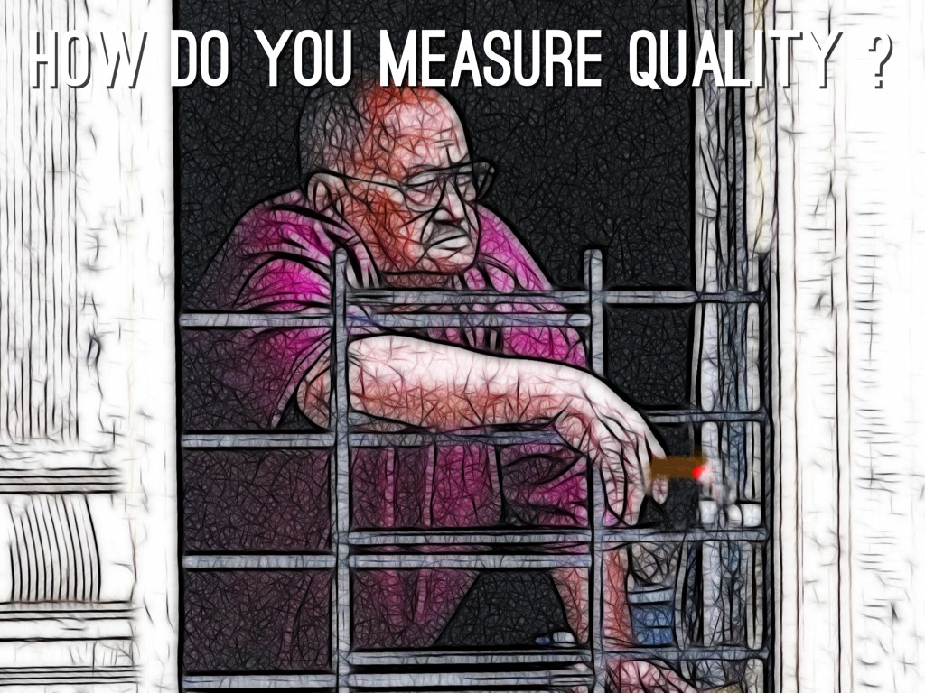 How Do You Measure Quality