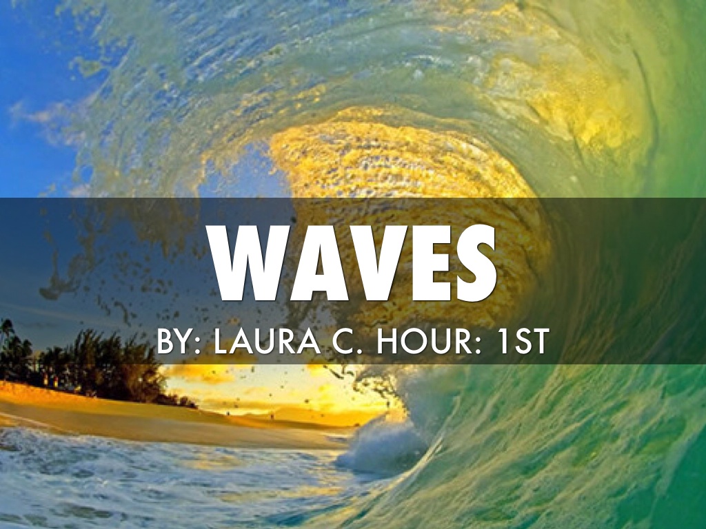 Waves