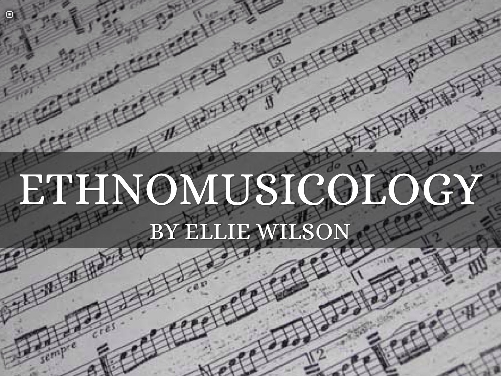 Ethnomusicology