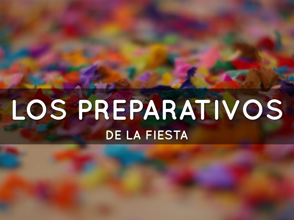 Los Preparativos