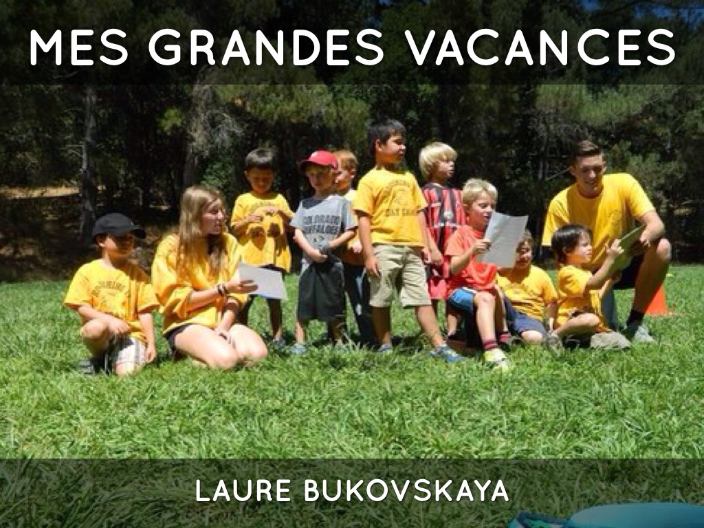 MES GRANDES VACANCES 
