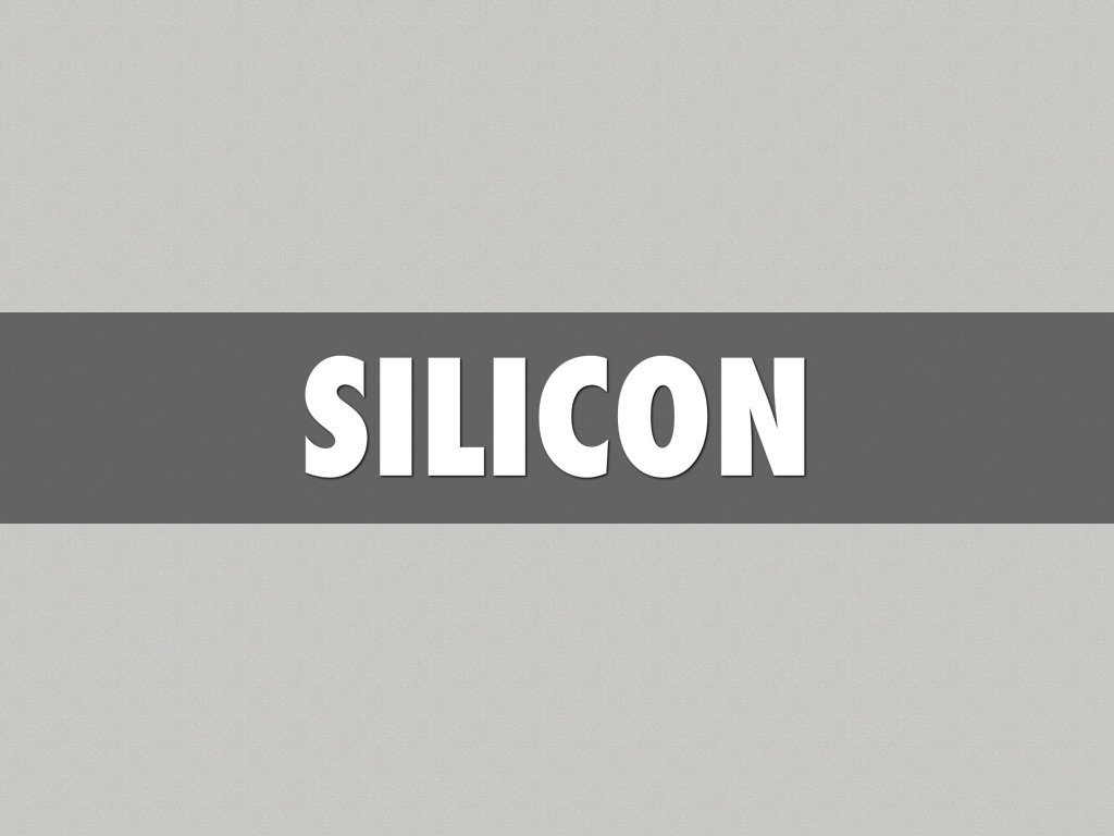 Silicon