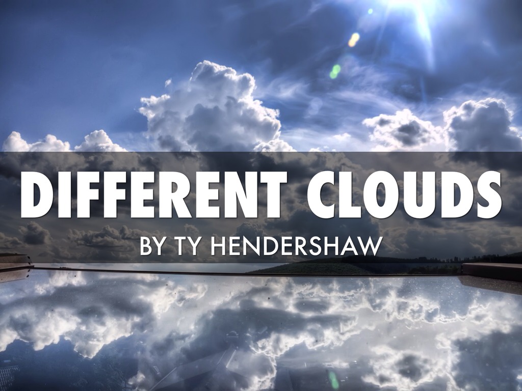 Different Kinds of Clouds