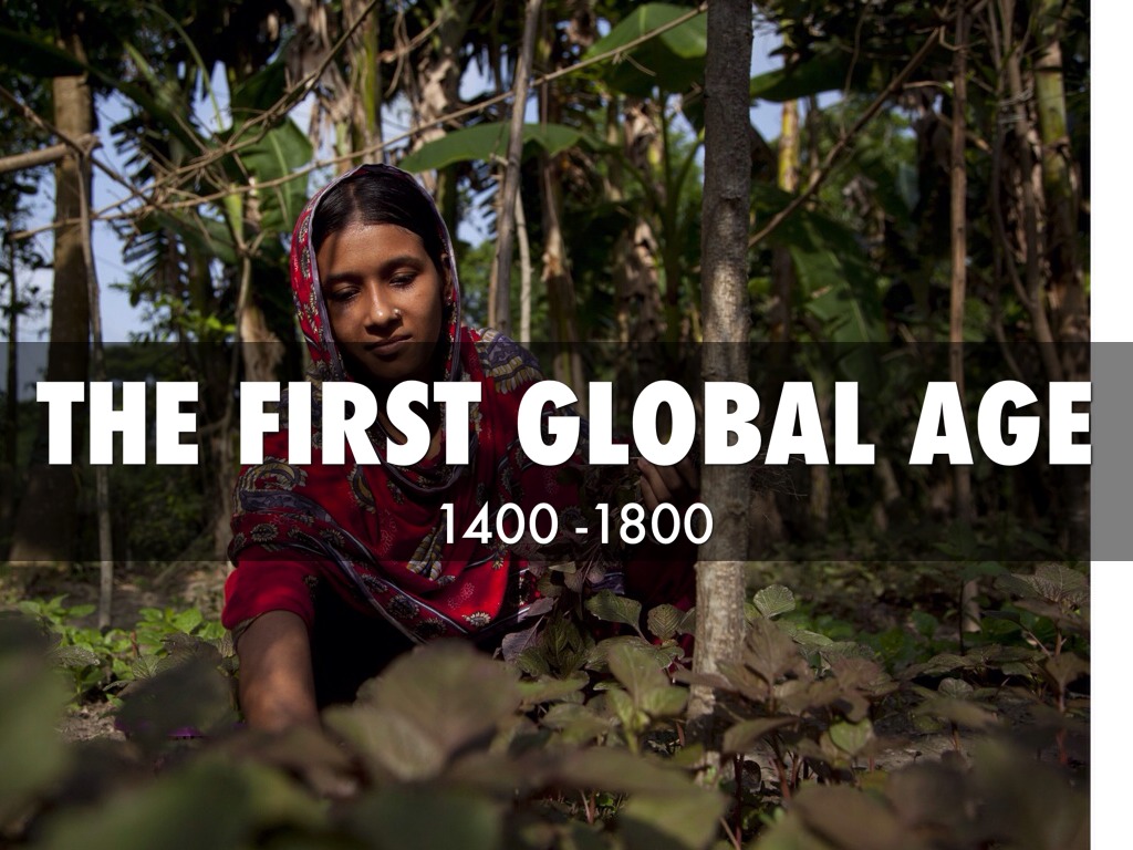 The First Global Age 1400-1800