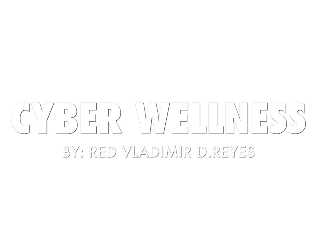 Cyber Wellness