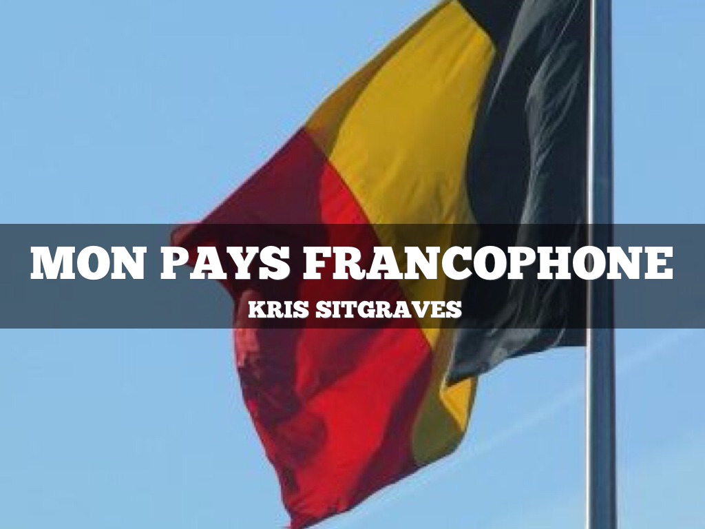 Mon Pays Francophone 