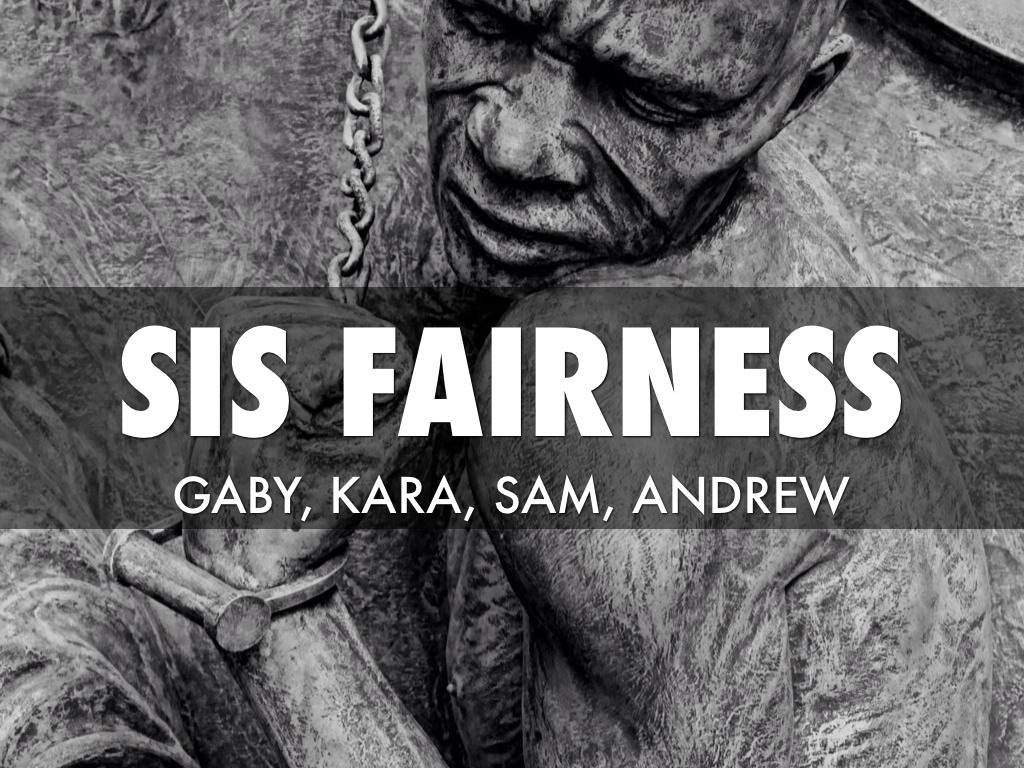 Sis fairness 