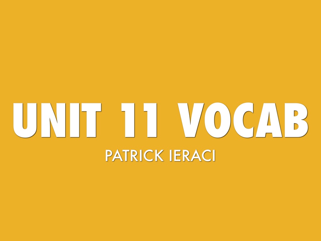 Unit 11 Vocab