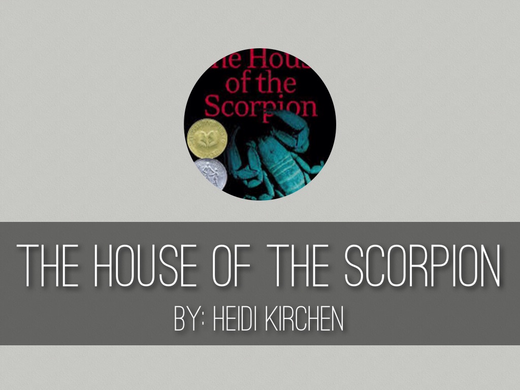 The House of the Scorpion