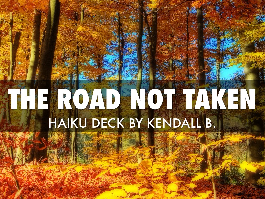 The Road Not Taken