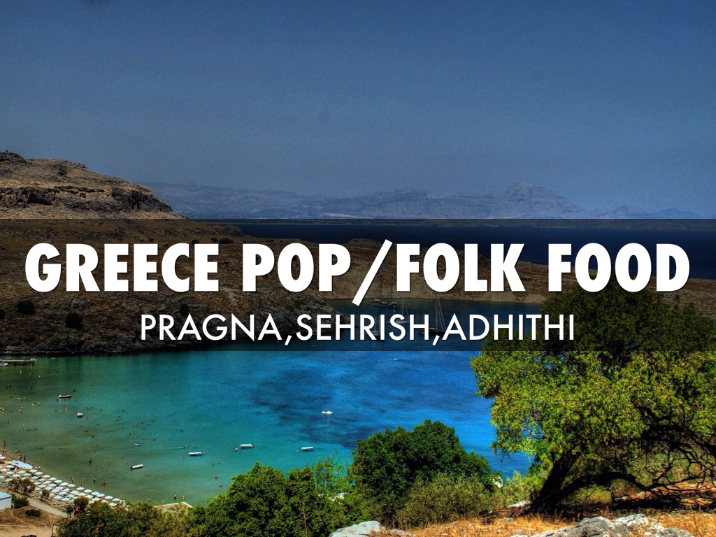 Greece Pop/ Folk Food