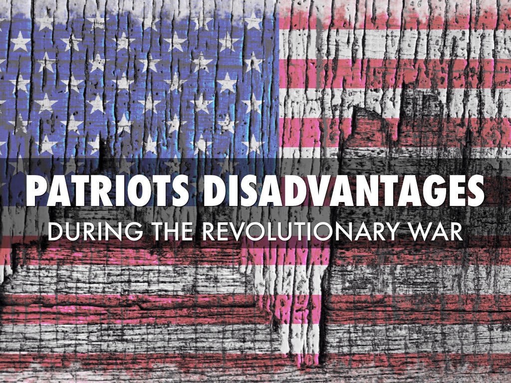 Patriot Disadvantages 