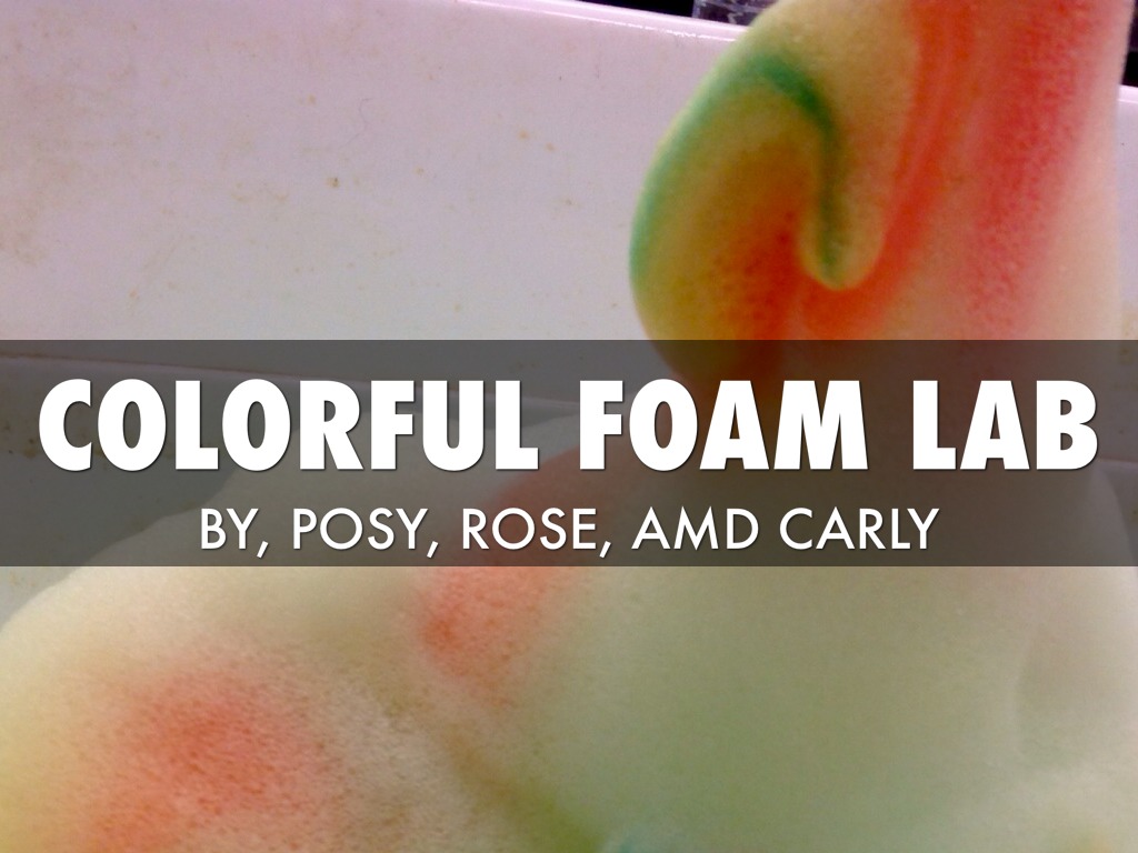 Colorful Foam Lab