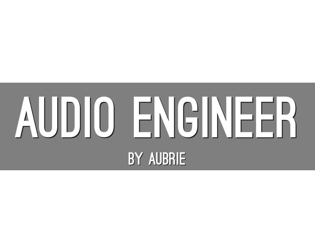 Audio Engineer