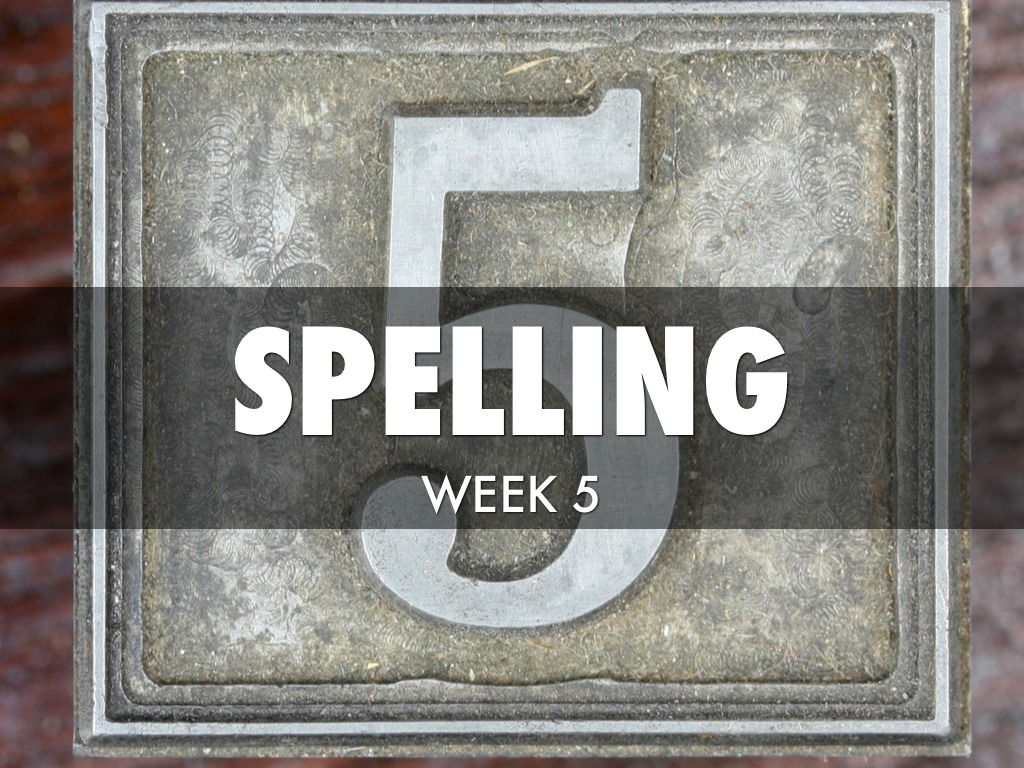 Spelling Wk5T4