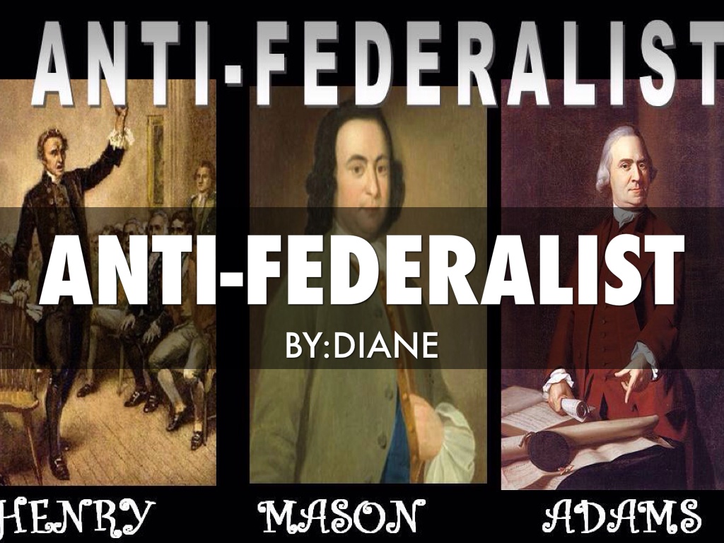 Anti - Federalist