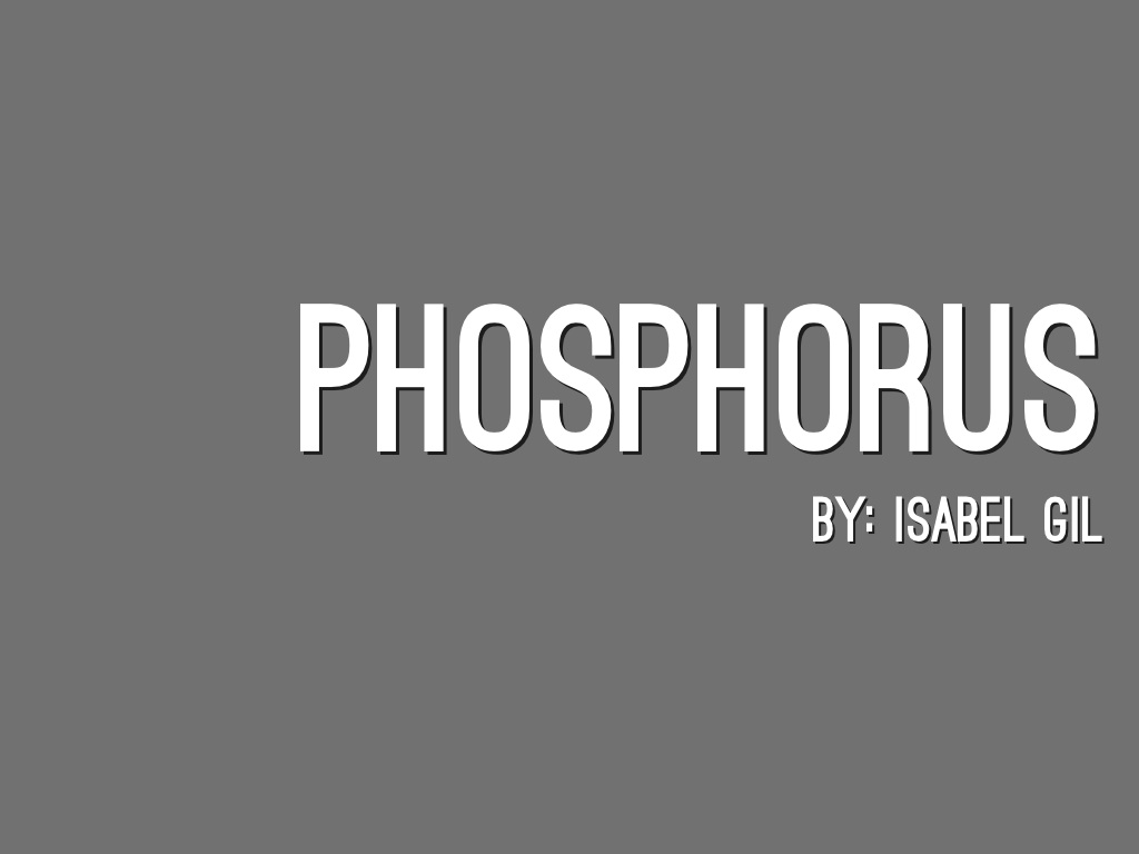 Phosphorus
