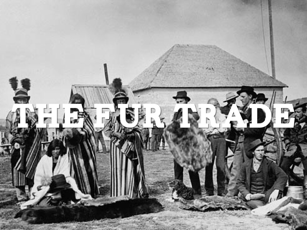 The Fur Trade