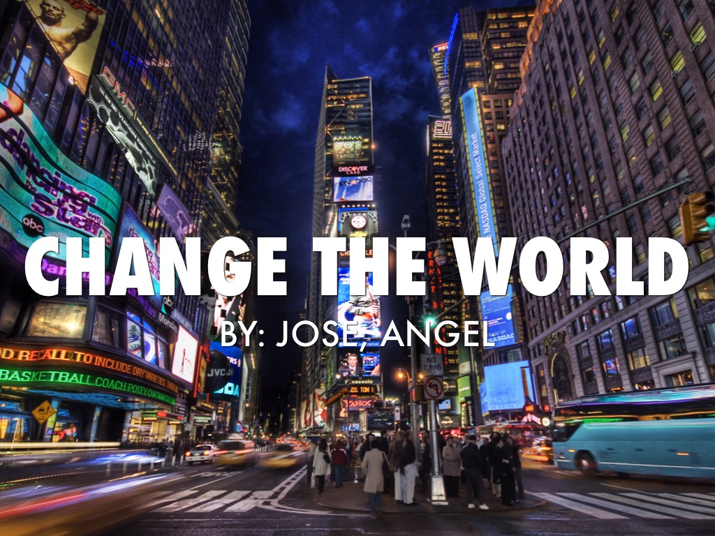 Change The World 