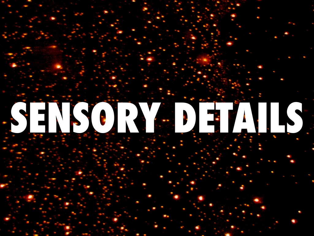 Sensory Details