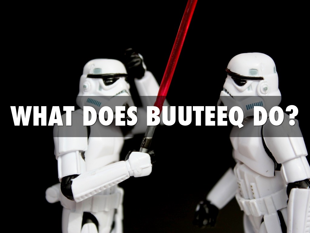 What buuteeq Does