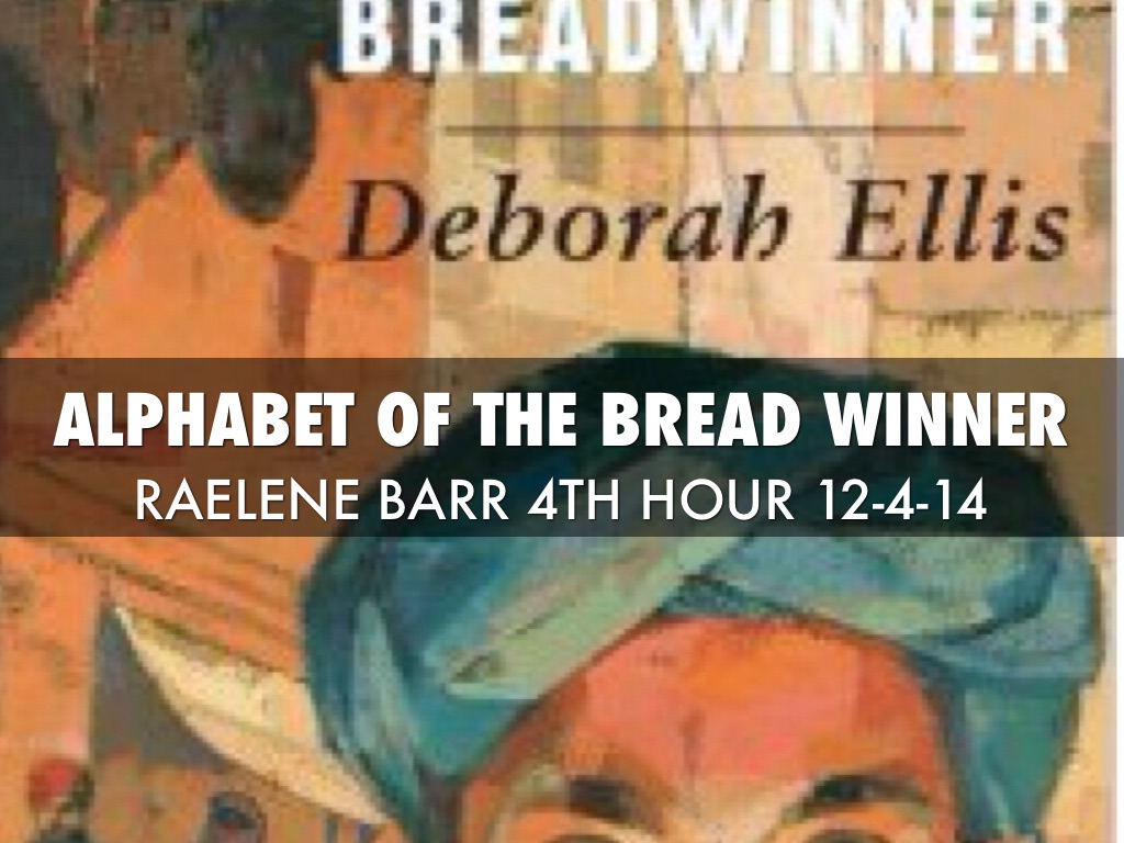 Copy of The Alphabet Of The Bread Winner
