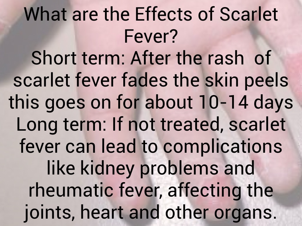 The Effects Of Scarlet Fever