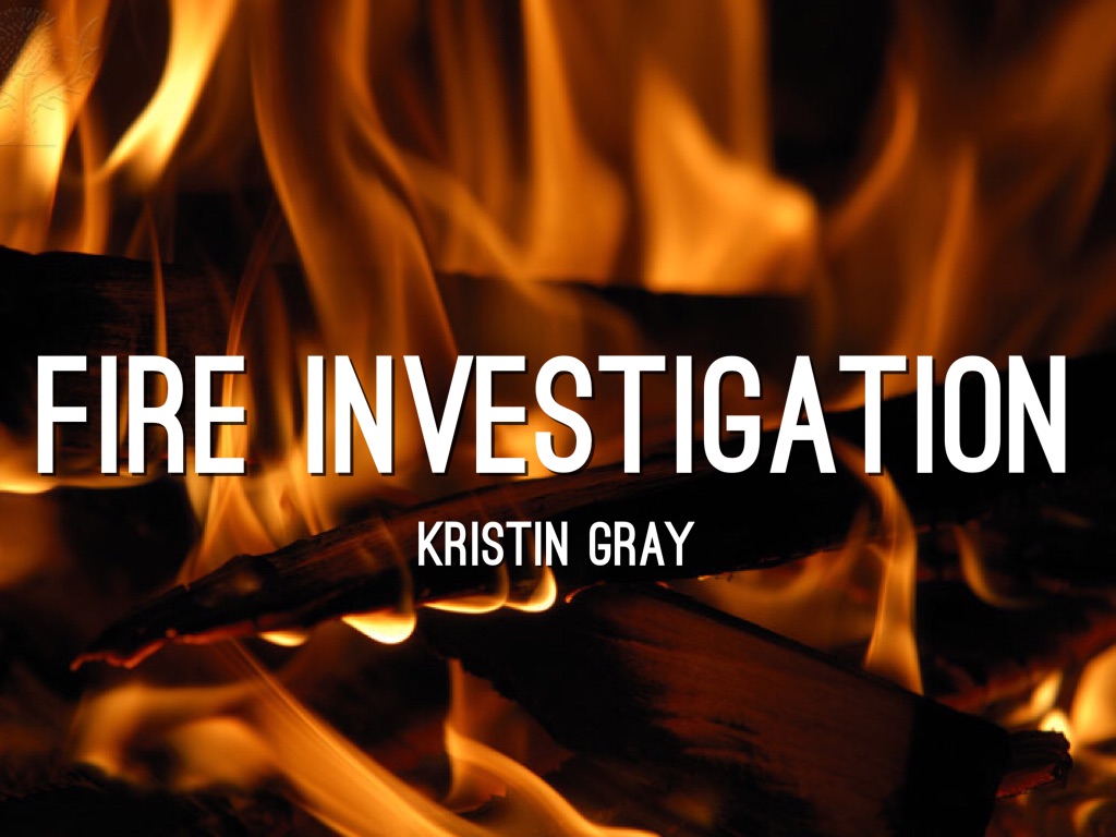 Fire investigation