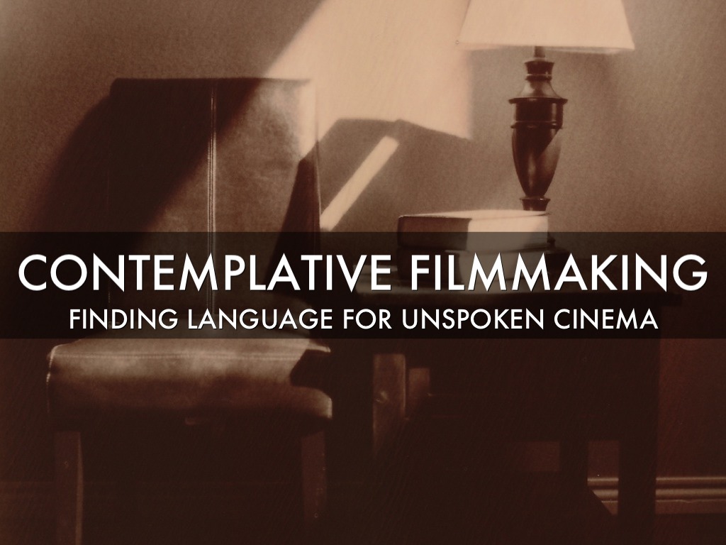 Contemplative Filmmaking