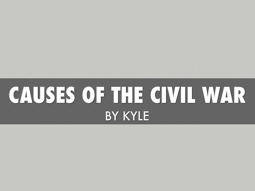 Causes Of Civil War