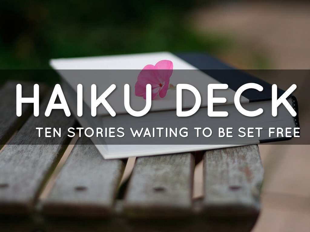 Haiku Deck In Action