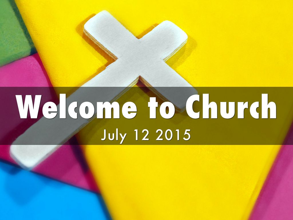 Welcome to Church