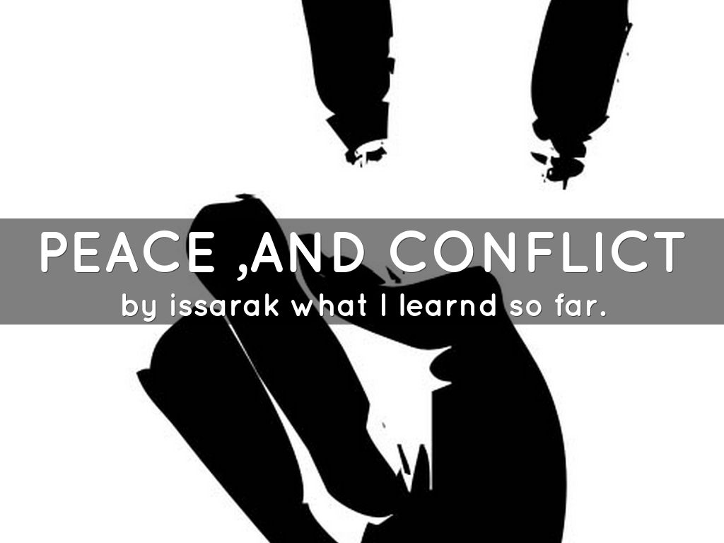 peace ,and conflict