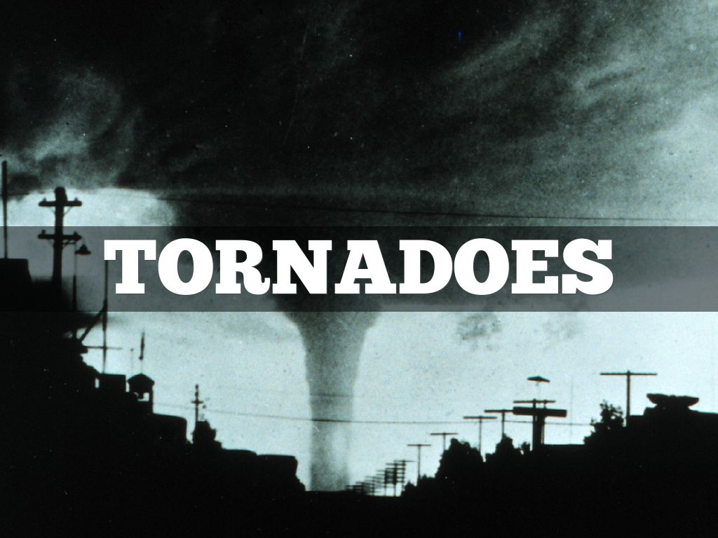 Copy of Tornadoes