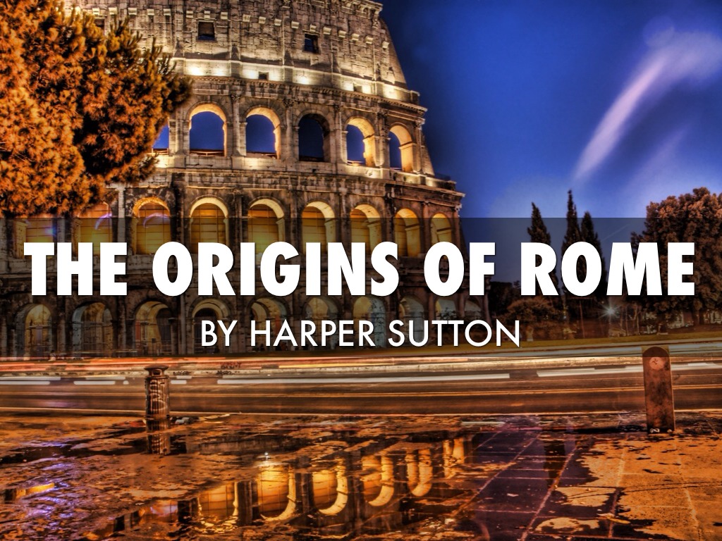 The Origins Of Rome by Harper Sutton