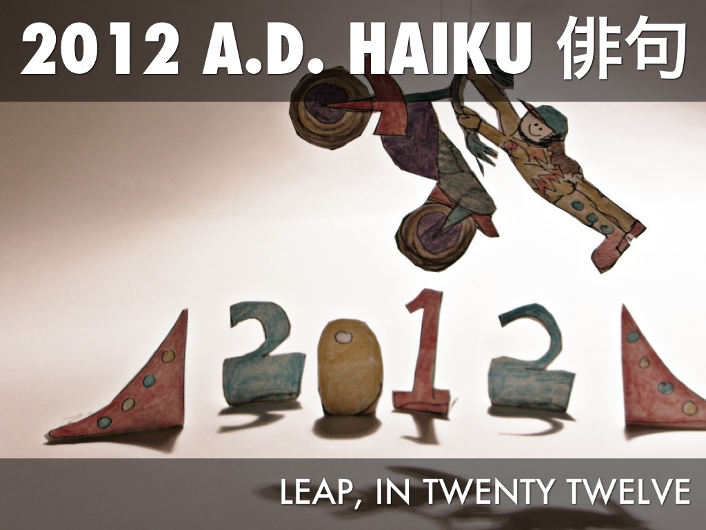 2012 A.D. HAIKU 俳句