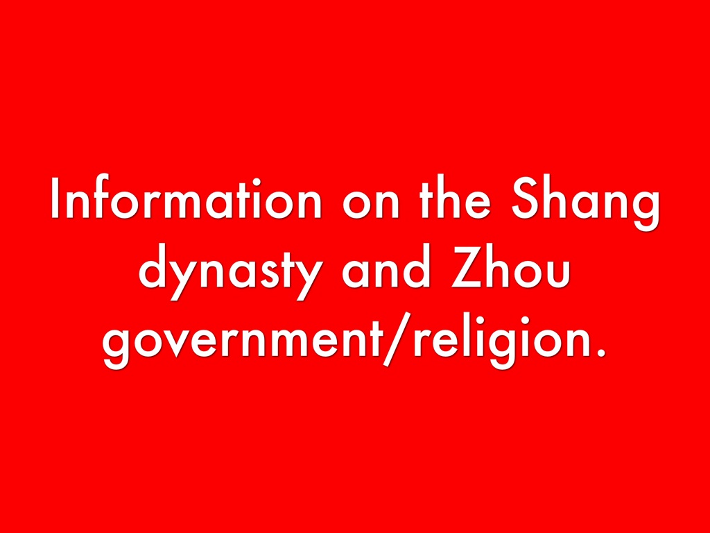 Shang Dynasty/Zhou Government