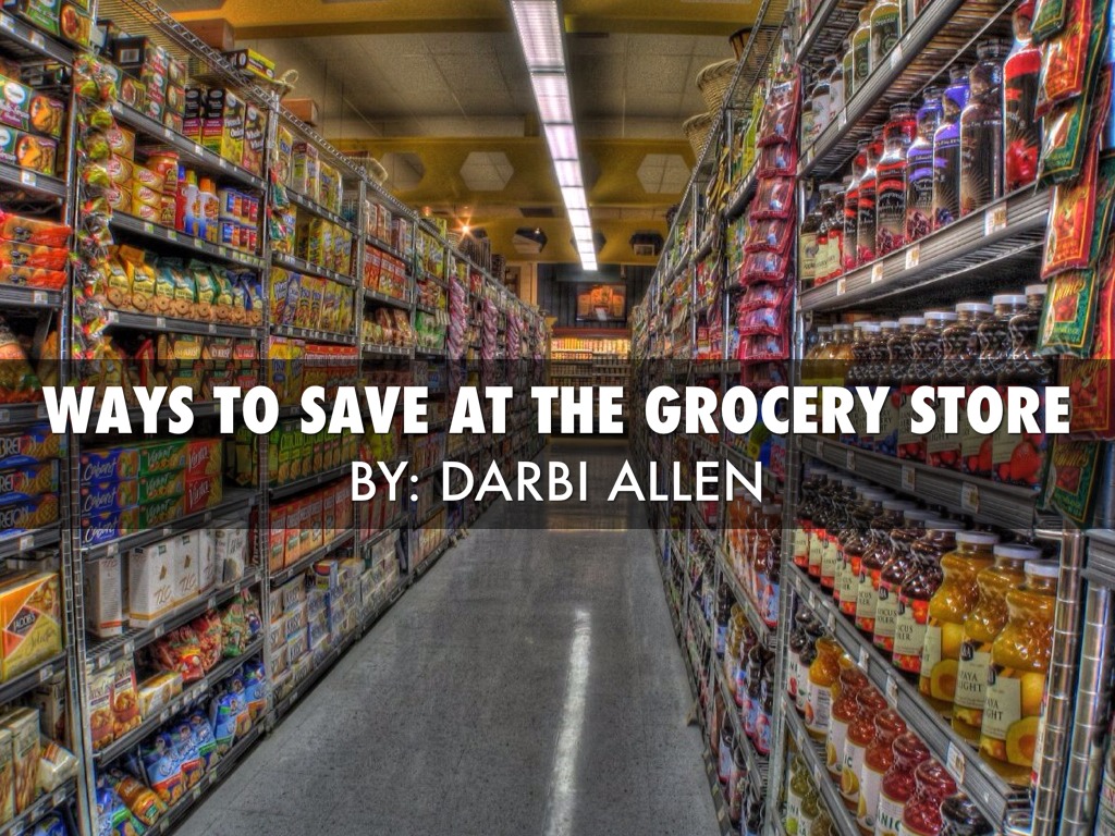 Ways To Save At The Grocery Store