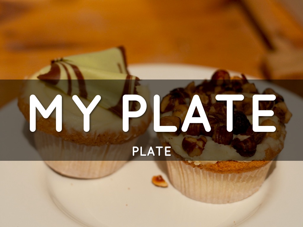 My Plate