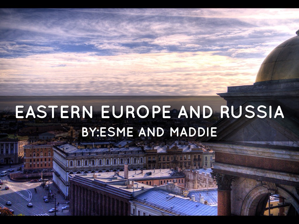Eastern Europe and Russia 