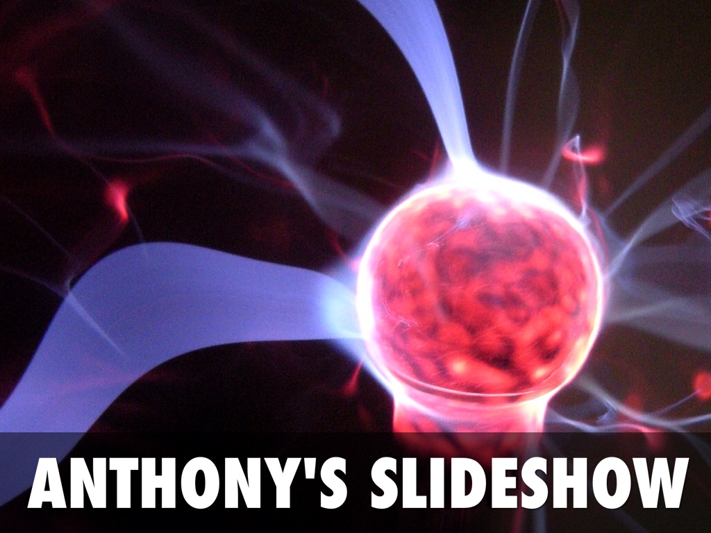 Anthony's Slideshow 