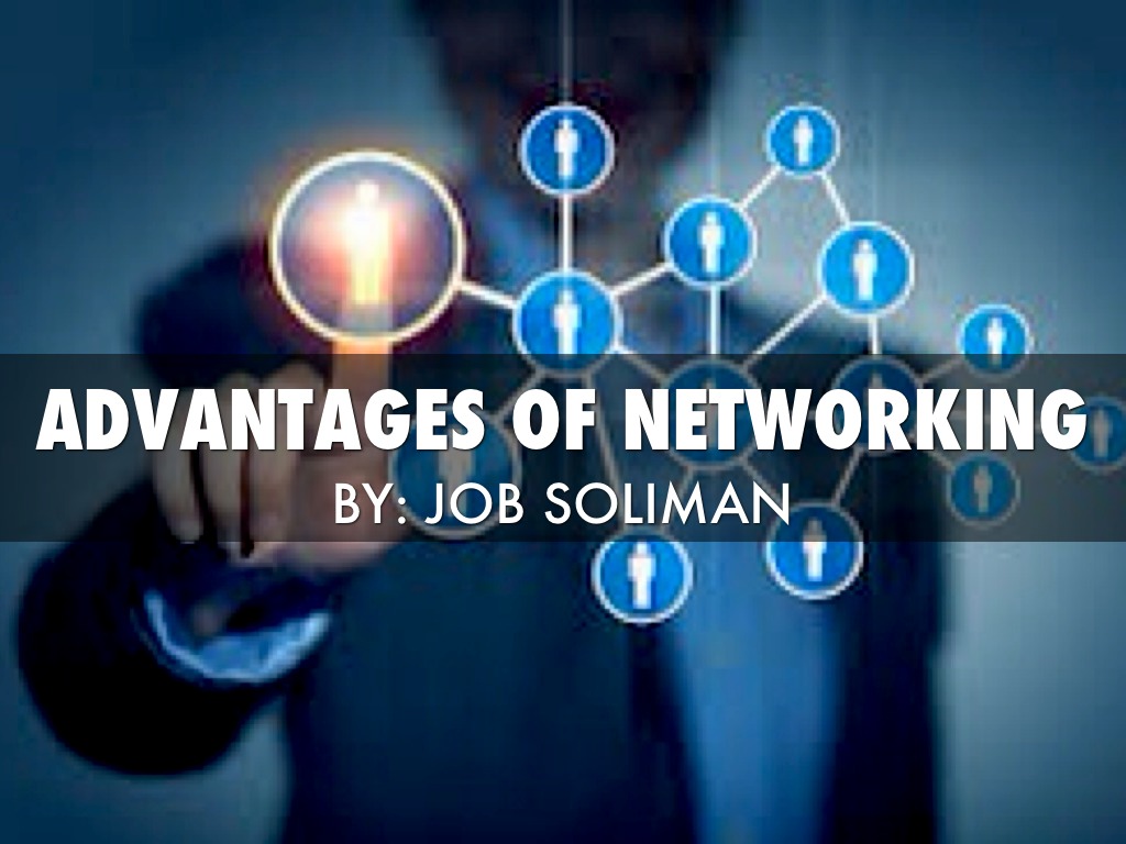 Advantages And Disadvantages Of Networking By Job