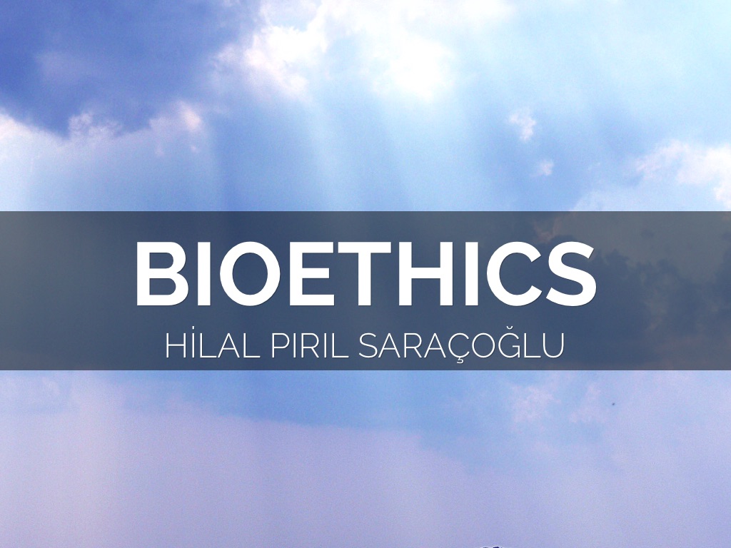 BIOETHICS