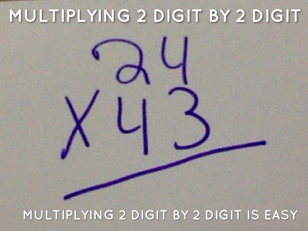   Multiplying 2 Digit By 2 Digit