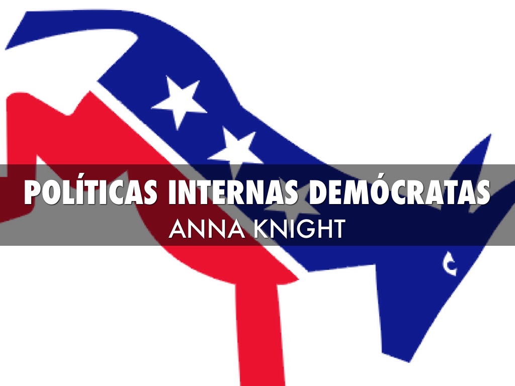 Políticas Internas Demócratas 