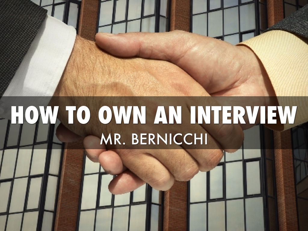 How To Own An Interview