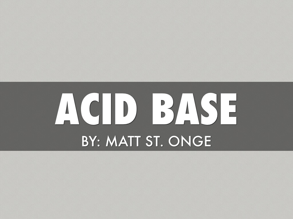 Acid Base
