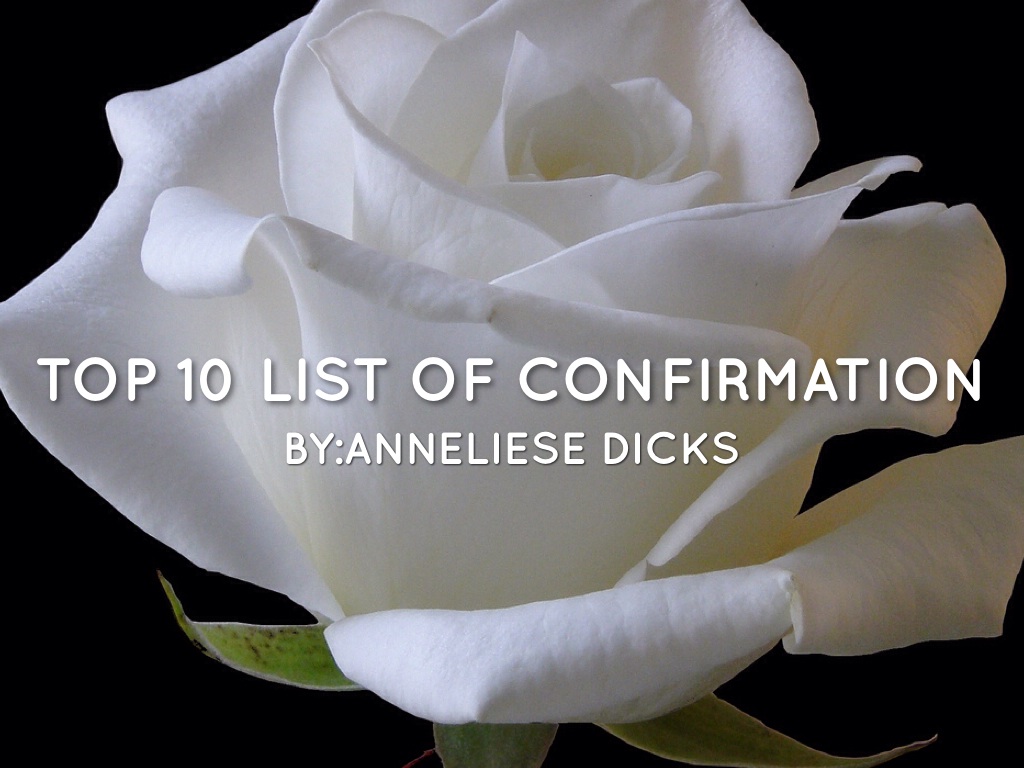 Top 10 List Of Confirmation 