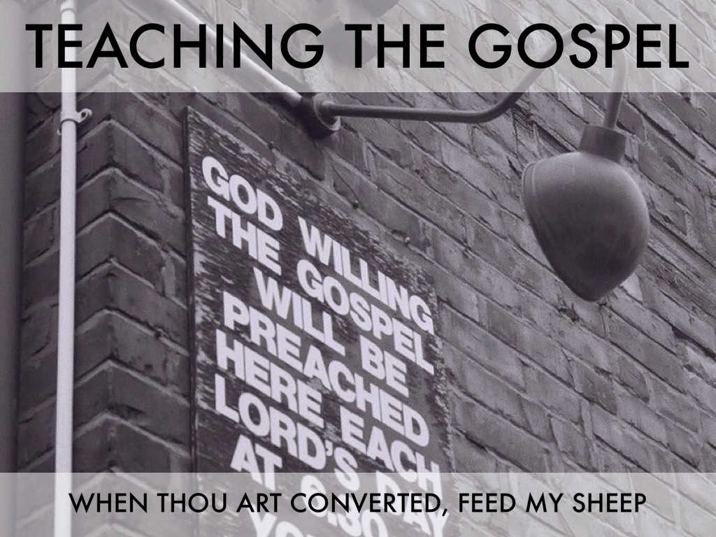 Teaching The Gospel